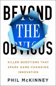 Beyond The Obvious Innovation book by Phil McKinney
