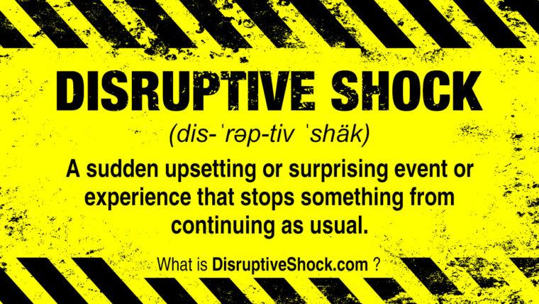 Disruptive Shock
