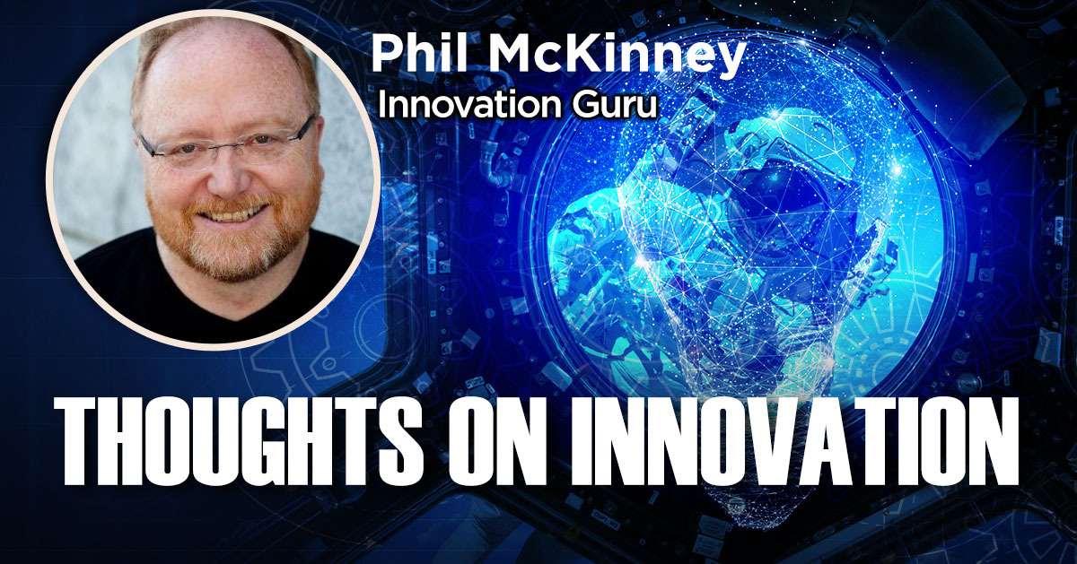 Thoughts On Innovation Killer Innovations With Phil Mckinney 