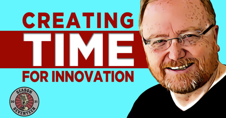 Creating Time for Innovation