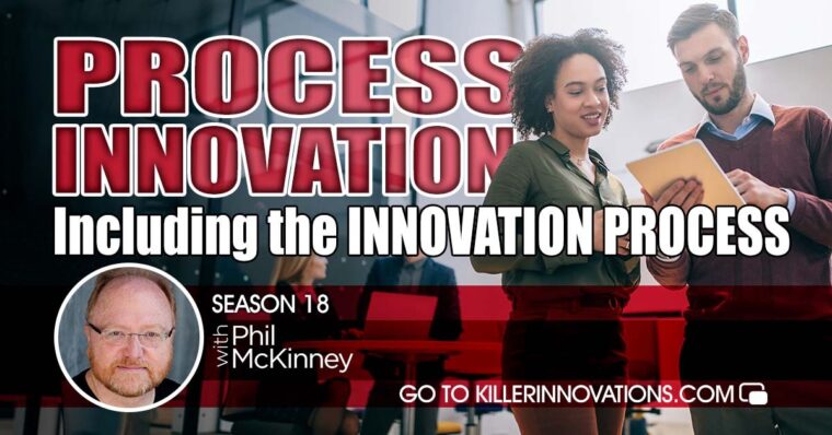 Process Innovation - Including the Innovation Process