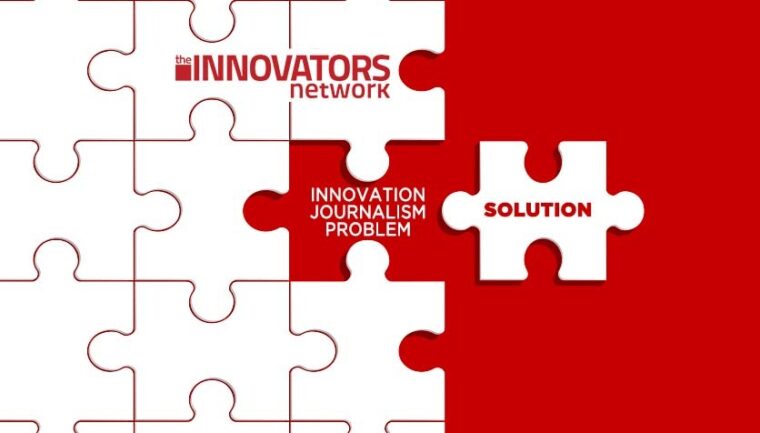 Innovation Journalism Solution: The Innovators Network