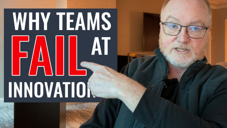 Why Teams Fail at Innovation