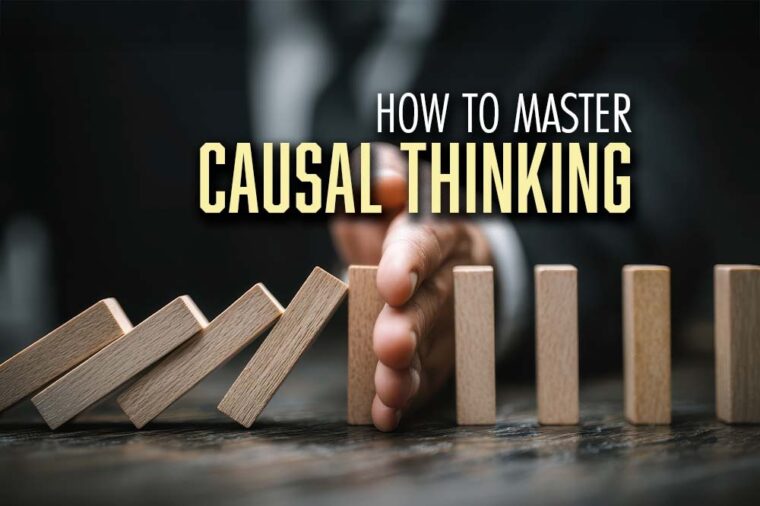 Master Causal Thinking