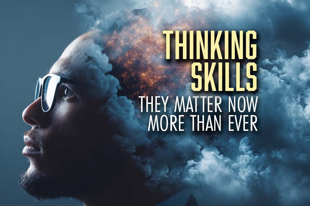 Why Thinking Skills Matter Now More Than Ever Killer Innovations with